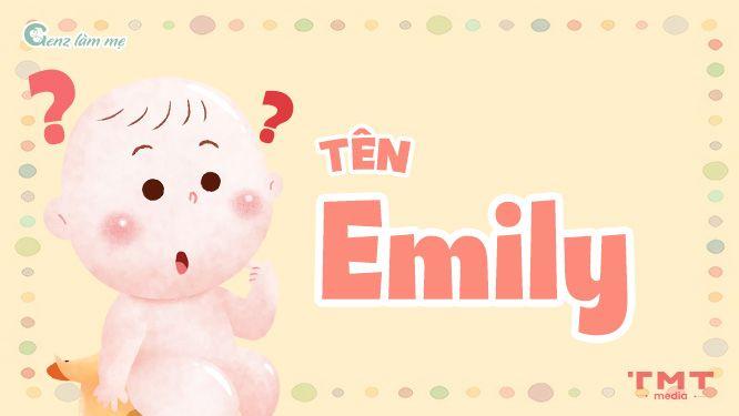 Tên Emily có ý nghĩa gì? Khi nào nên đặt tên này cho bé?